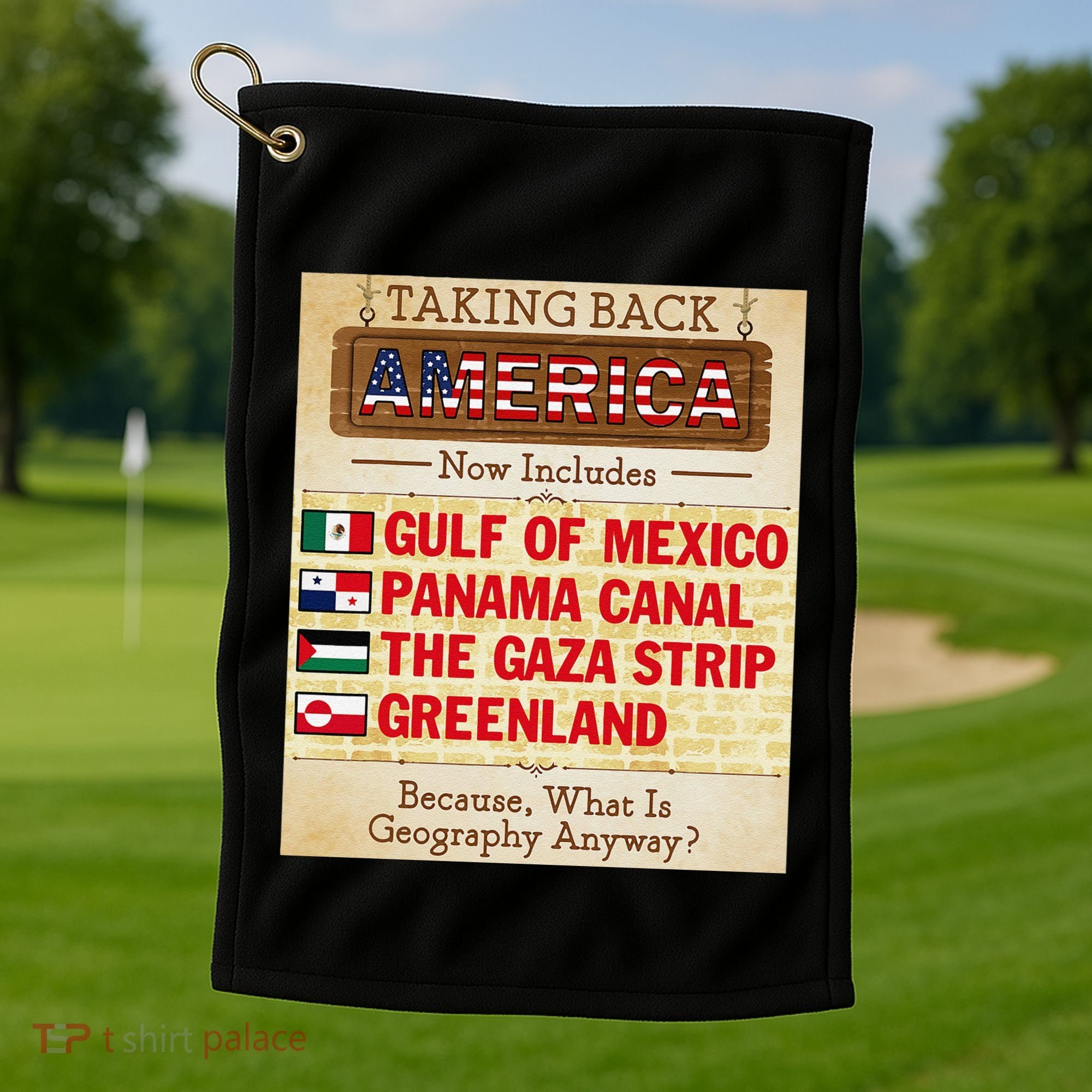 Taking Back America Meme Geography Fail Funny Gulf Of Mexico Golf Towel