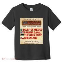 Taking Back America Meme Geography Fail Funny Gulf Of Mexico Toddler T-Shirt thumb 0