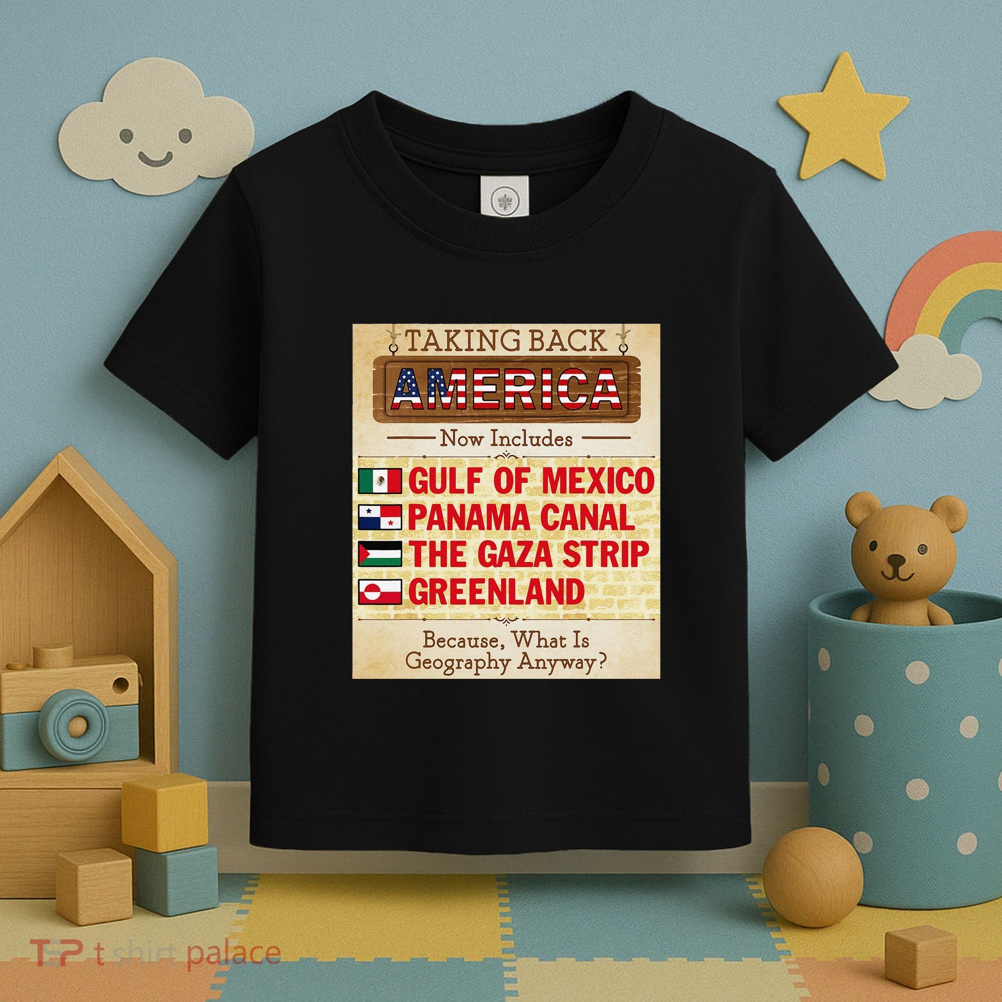 Taking Back America Meme Geography Fail Funny Gulf Of Mexico Toddler T-Shirt