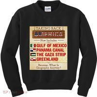 Taking Back America Meme Geography Fail Funny Gulf Of Mexico Kids Sweatshirt thumb 0