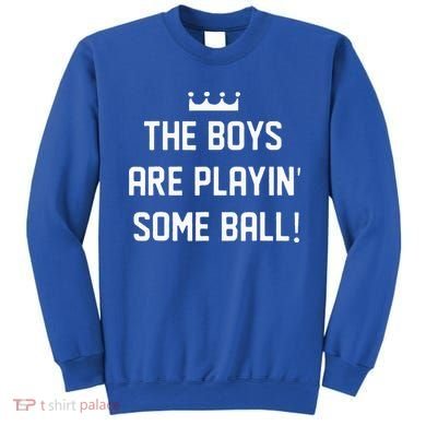 The Boy Are Playing Some Ball Sweatshirt