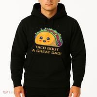Taco Bout A Great Dad! Funny Dad Joke Hoodie thumb 2