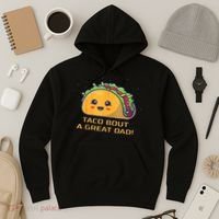 Taco Bout A Great Dad! Funny Dad Joke Hoodie thumb 3