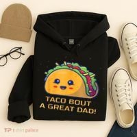 Taco Bout A Great Dad! Funny Dad Joke Hoodie thumb 4