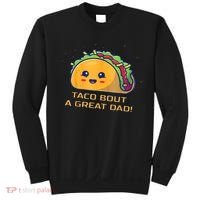 Taco Bout A Great Dad! Funny Dad Joke Sweatshirt thumb 0