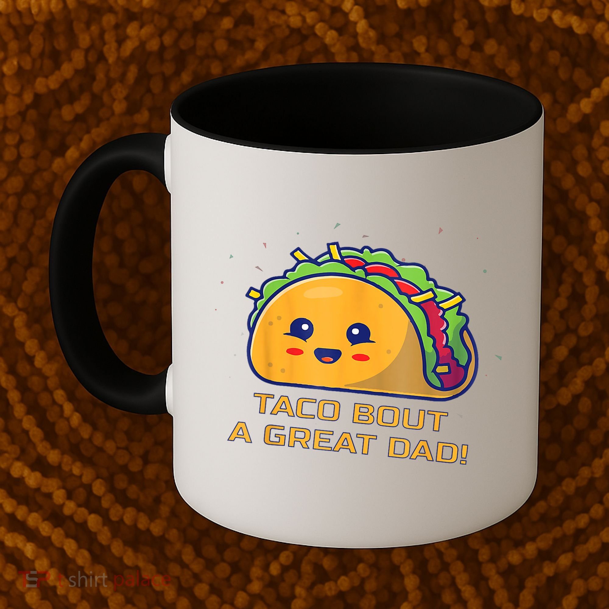 Taco Bout A Great Dad! Funny Dad Joke Coffee Mug