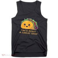 Taco Bout A Great Dad! Funny Dad Joke Tank Top thumb 0