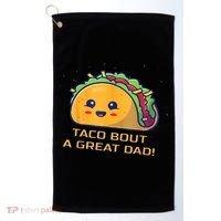 Taco Bout A Great Dad! Funny Dad Joke Golf Towel thumb 0