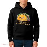 Taco Bout A Great Dad! Funny Dad Joke Kids Hoodie thumb 4