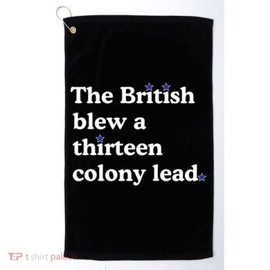 The British Blew A Thirteen Colony Lead Golf Towel