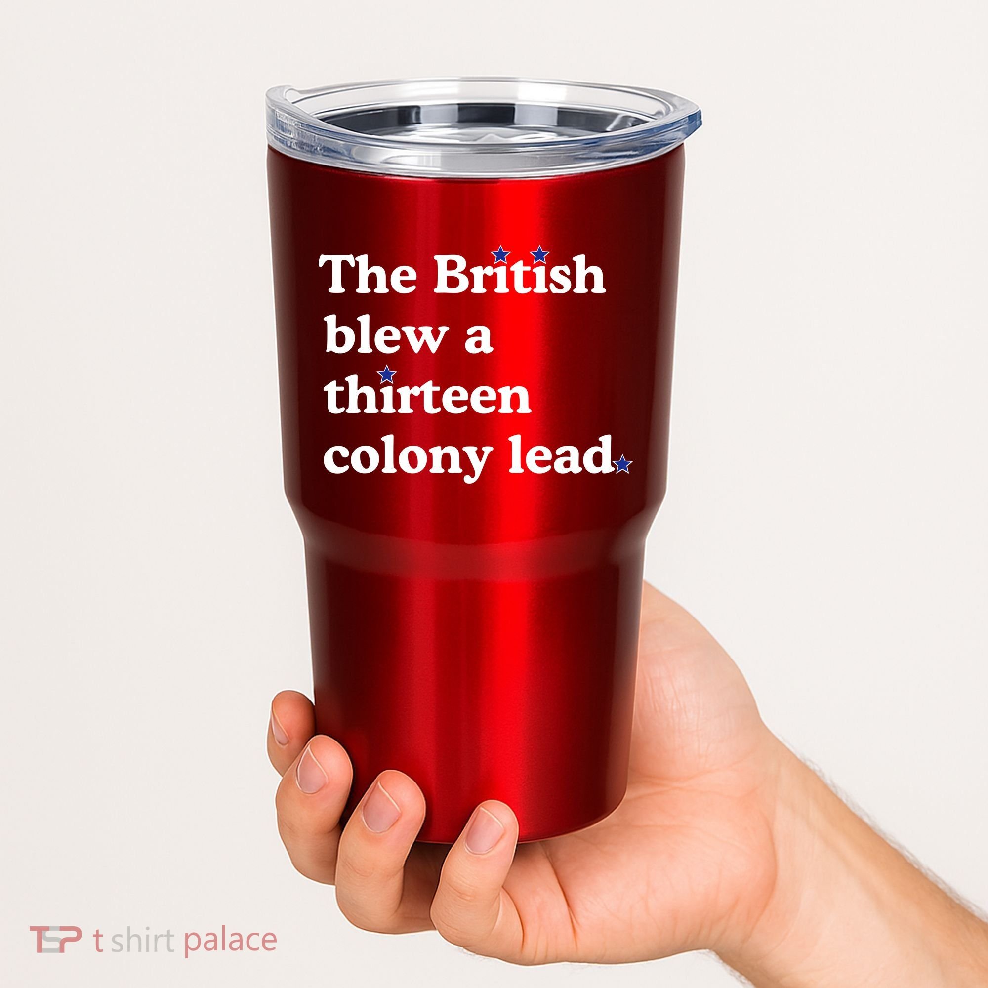 The British Blew A Thirteen Colony Lead Tumbler