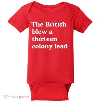 The British Blew A Thirteen Colony Lead Baby Bodysuit