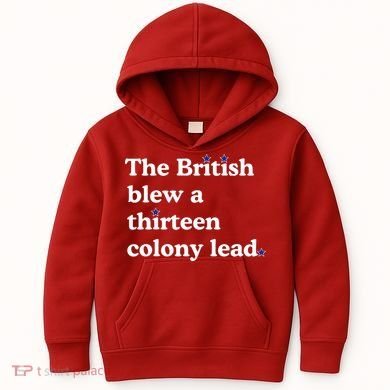 The British Blew A Thirteen Colony Lead Kids Hoodie