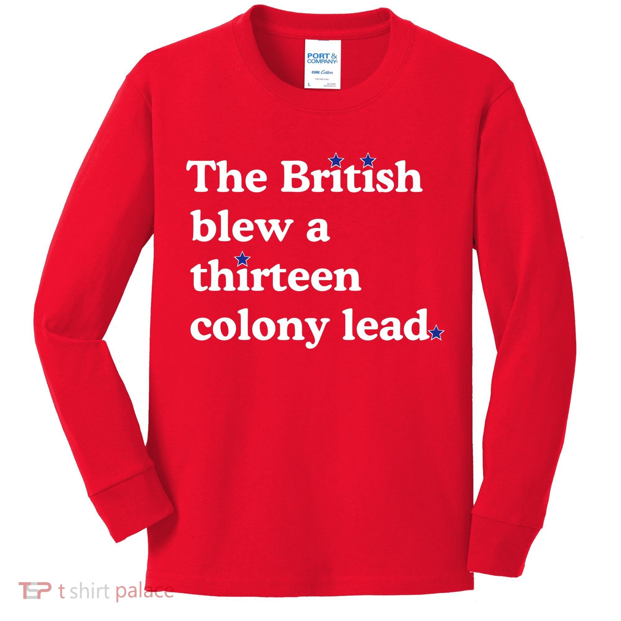 The British Blew A Thirteen Colony Lead Kids Long Sleeve Shirt