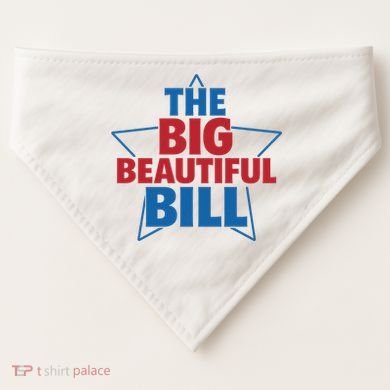 The Big Beautiful Bill USA-Made Doggie Bandana