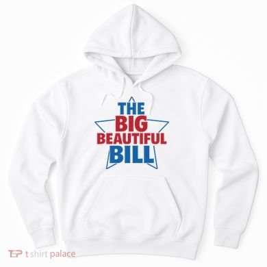 The Big Beautiful Bill Hoodie