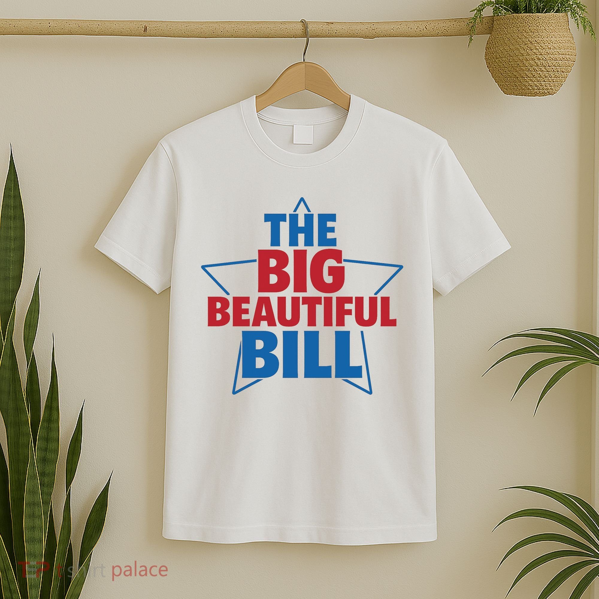 The Big Beautiful Bill T-Shirt