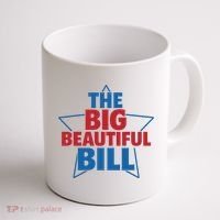 The Big Beautiful Bill Coffee Mug thumb 1