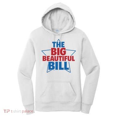 The Big Beautiful Bill Women's Hoodie