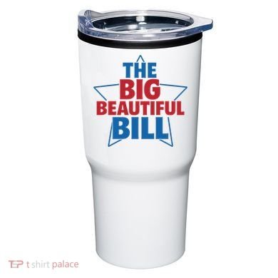The Big Beautiful Bill Tumbler