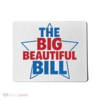 The Big Beautiful Bill Mousepad thumb 0