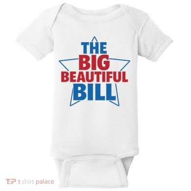 The Big Beautiful Bill Baby Bodysuit