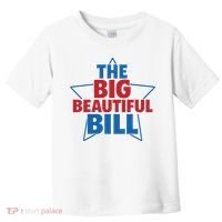 The Big Beautiful Bill Toddler T-Shirt thumb 0