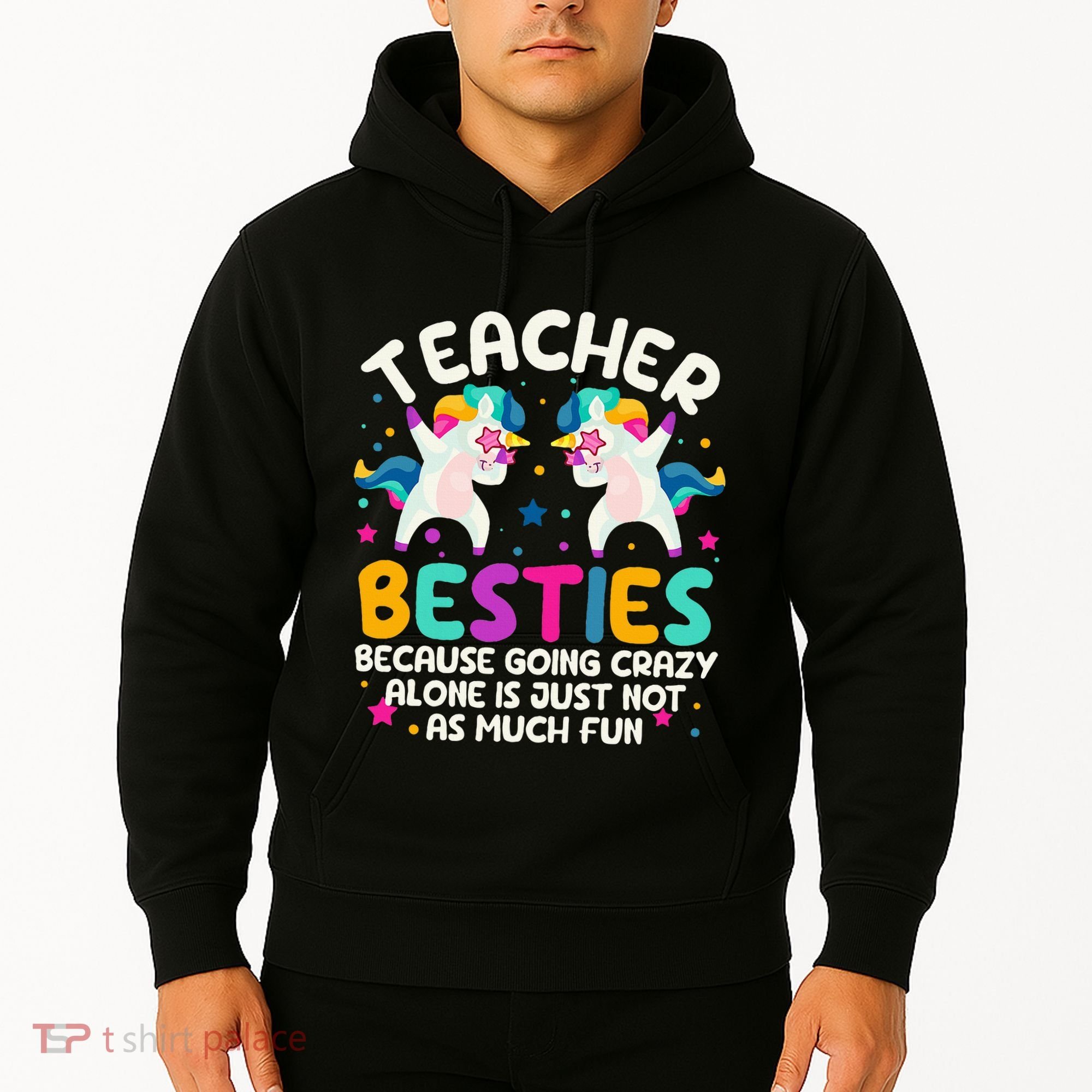 Teacher Besties Because Going Crazy Alone Back To School Hoodie