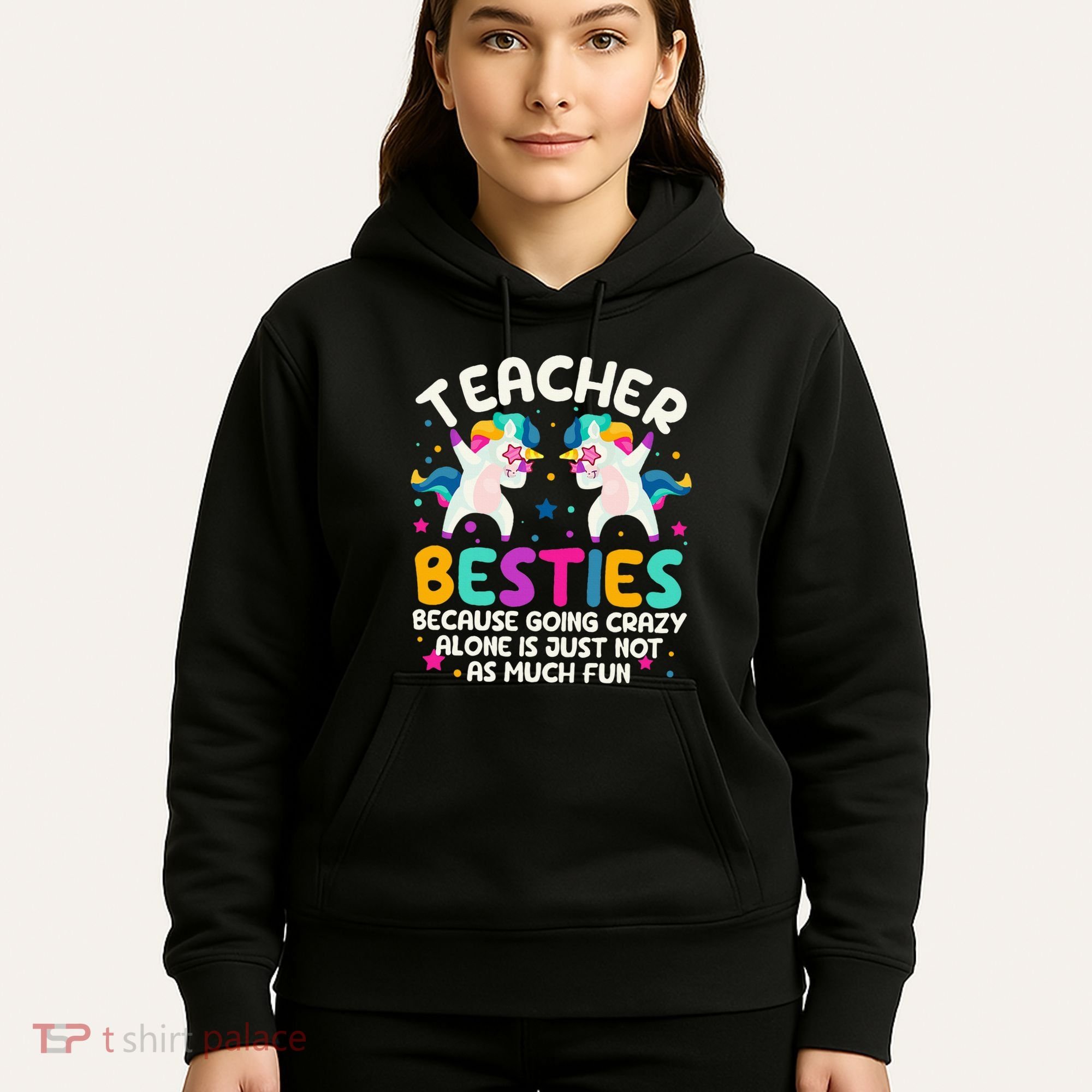 Teacher Besties Because Going Crazy Alone Back To School Hoodie