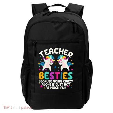 Teacher Besties Because Going Crazy Alone Back To School Backpack