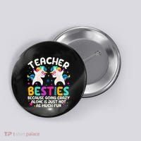 Teacher Besties Because Going Crazy Alone Back To School Button thumb 0