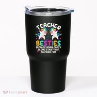 Teacher Besties Because Going Crazy Alone Back To School Tumbler thumb 0
