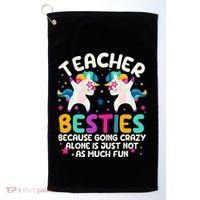 Teacher Besties Because Going Crazy Alone Back To School Golf Towel thumb 0