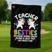 Teacher Besties Because Going Crazy Alone Back To School Golf Towel thumb 1