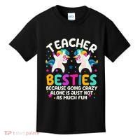 Teacher Besties Because Going Crazy Alone Back To School Kids T-Shirt thumb 0