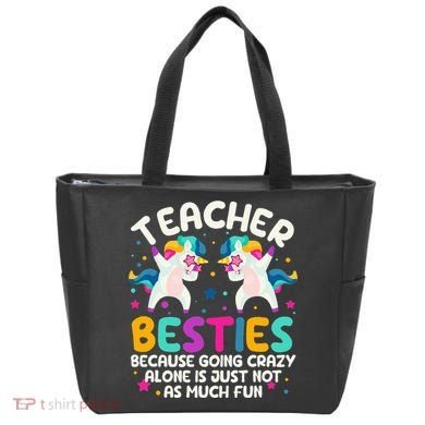 Teacher Besties Because Going Crazy Alone Back To School Tote Bag