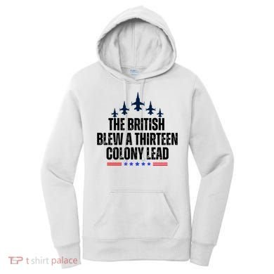 The British Blew A 13 Colony Lead Funny Patriotic Women's Hoodie