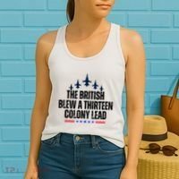 The British Blew A 13 Colony Lead Funny Patriotic Women's Tank Top thumb 2