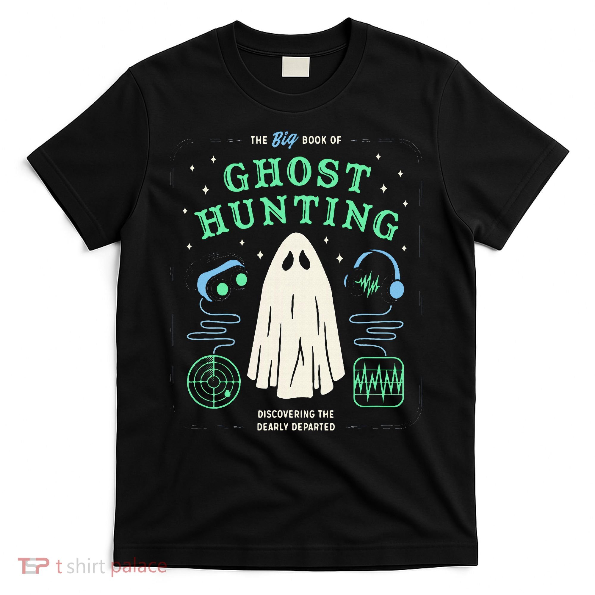 The Big Book Of Ghost Hunting Funny Halloween T-Shirt