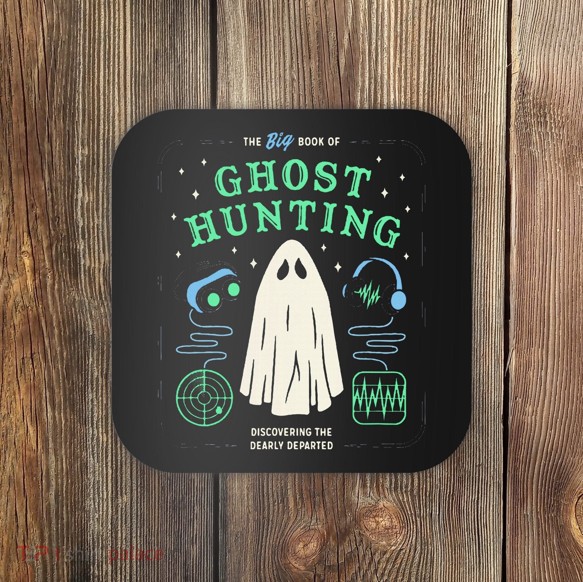 The Big Book Of Ghost Hunting Funny Halloween Coaster