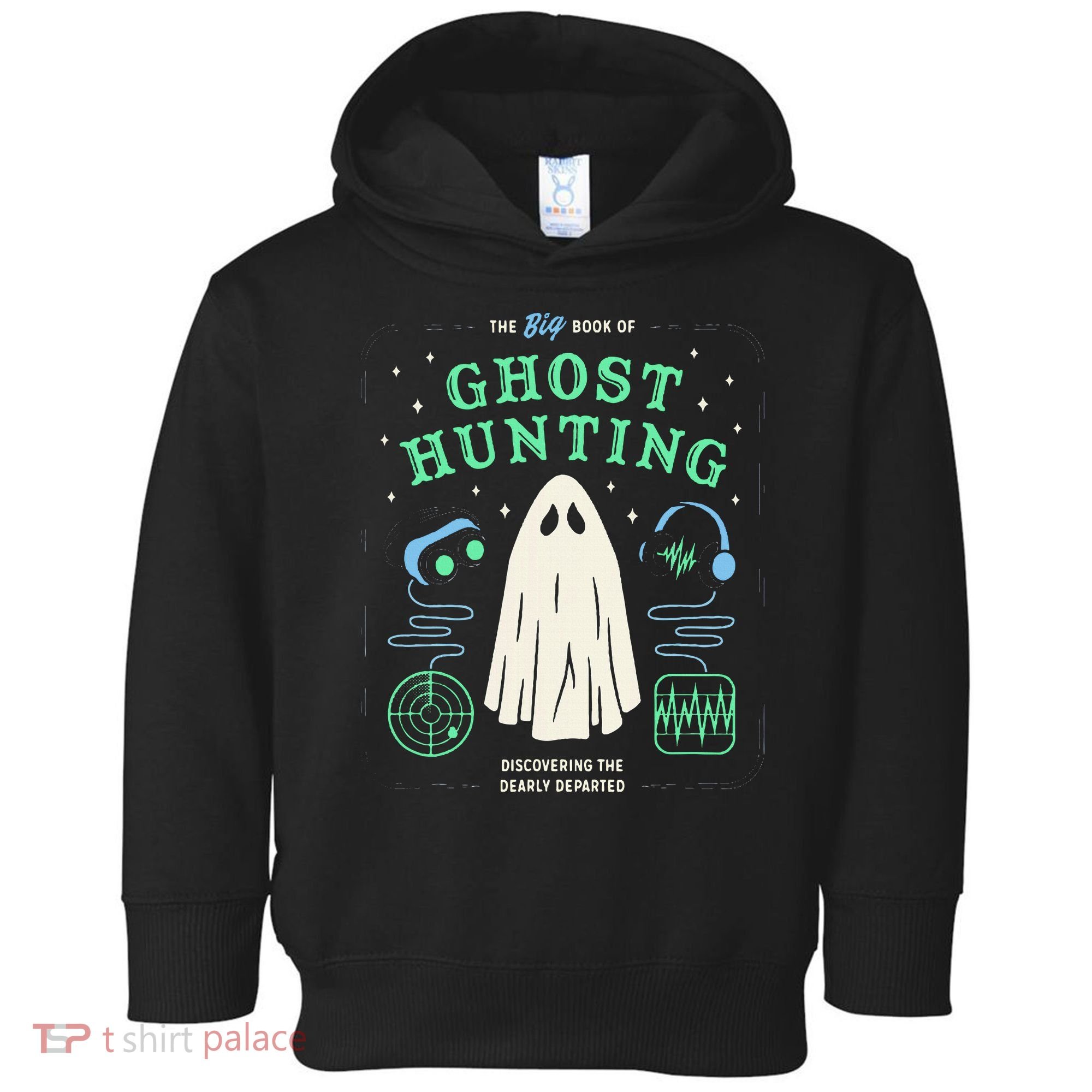 The Big Book Of Ghost Hunting Funny Halloween Toddler Hoodie
