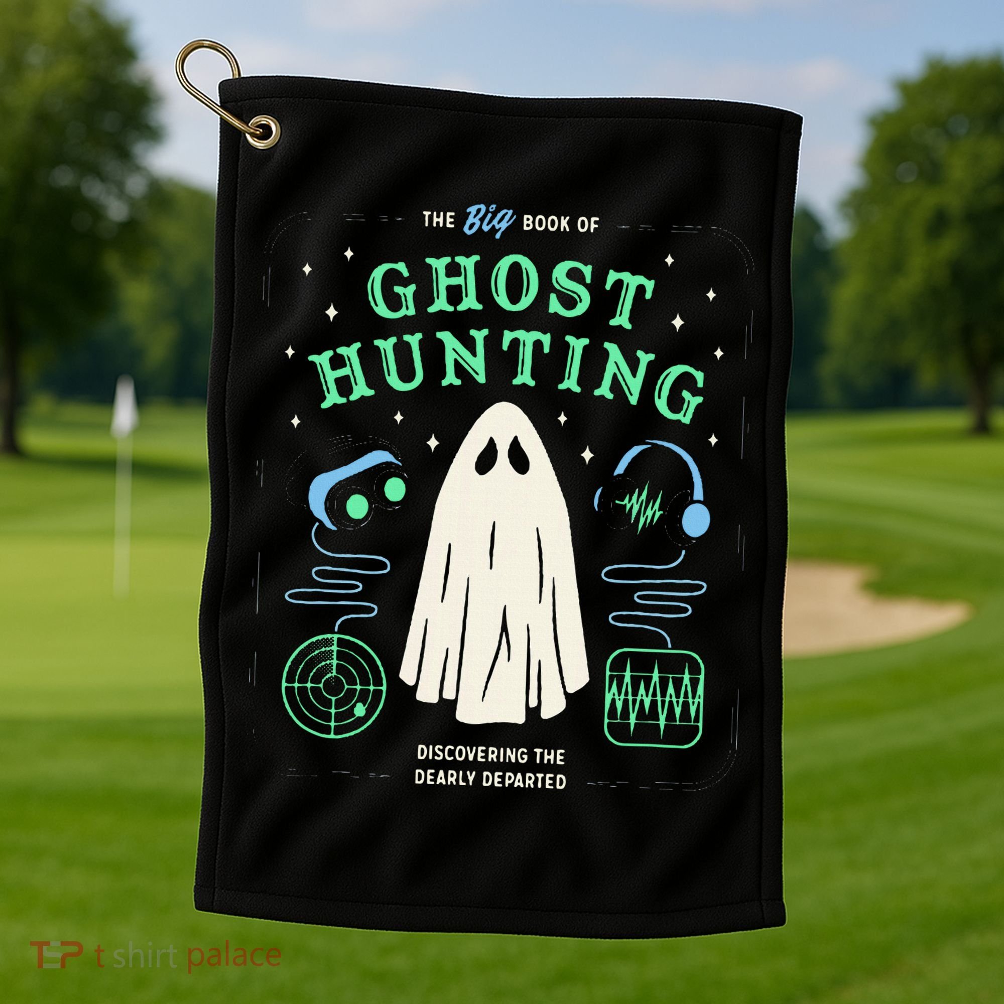 The Big Book Of Ghost Hunting Funny Halloween Golf Towel