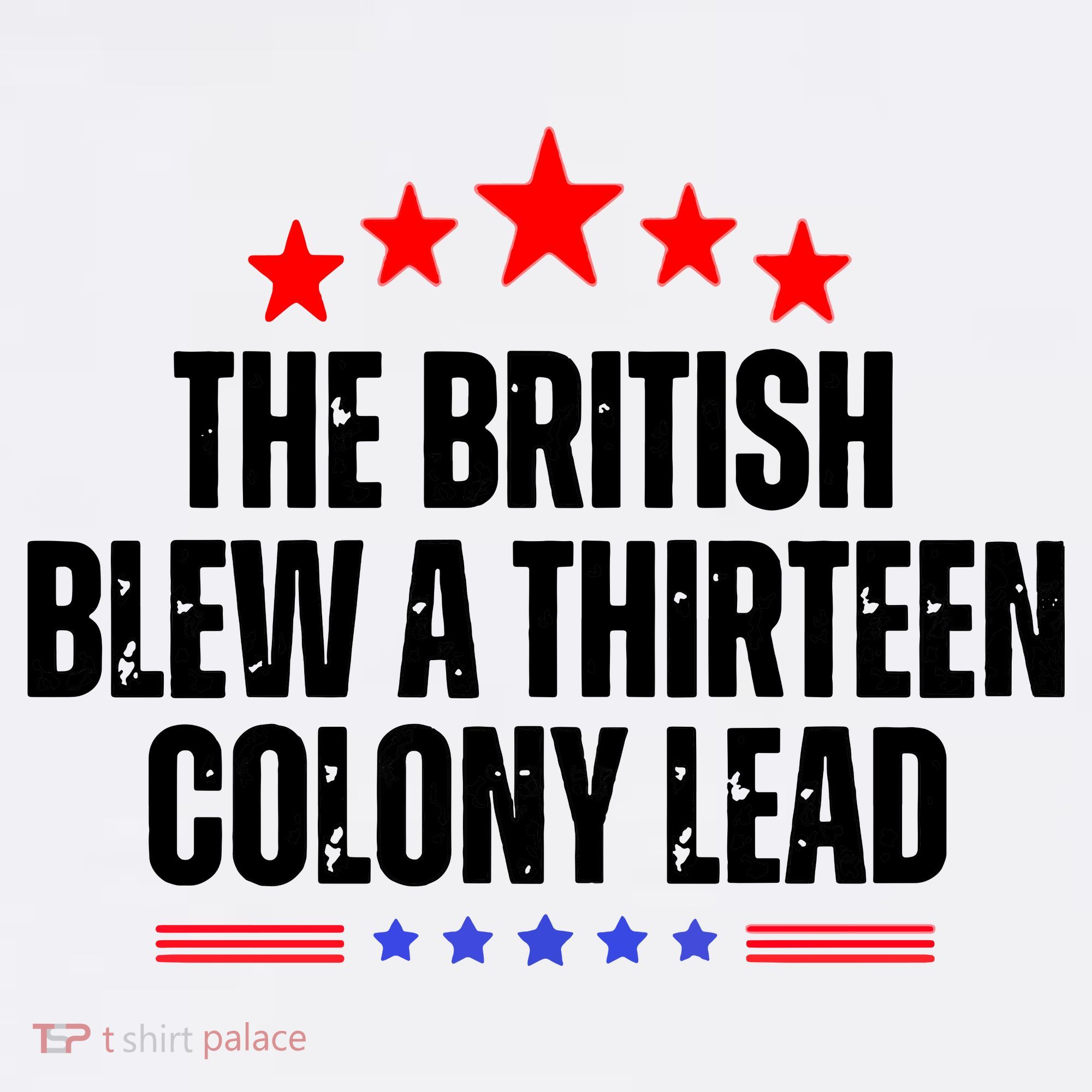 The British Blew A 13 Colony Lead Funny Historical Quote Women's Hoodie