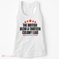 The British Blew A 13 Colony Lead Funny Historical Quote Women's Tank Top thumb 0