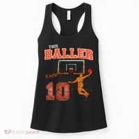 This Basketball Baller Is Now 10 Years Old Happy My Birthday Women's Tank Top thumb 0