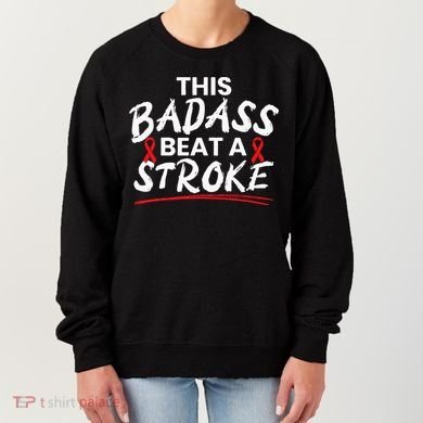 This Badass Beat A Stroke Awareness Brain Attack I Wear Red Women's Sweatshirt