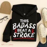 This Badass Beat A Stroke Awareness Brain Attack I Wear Red Hoodie thumb 4