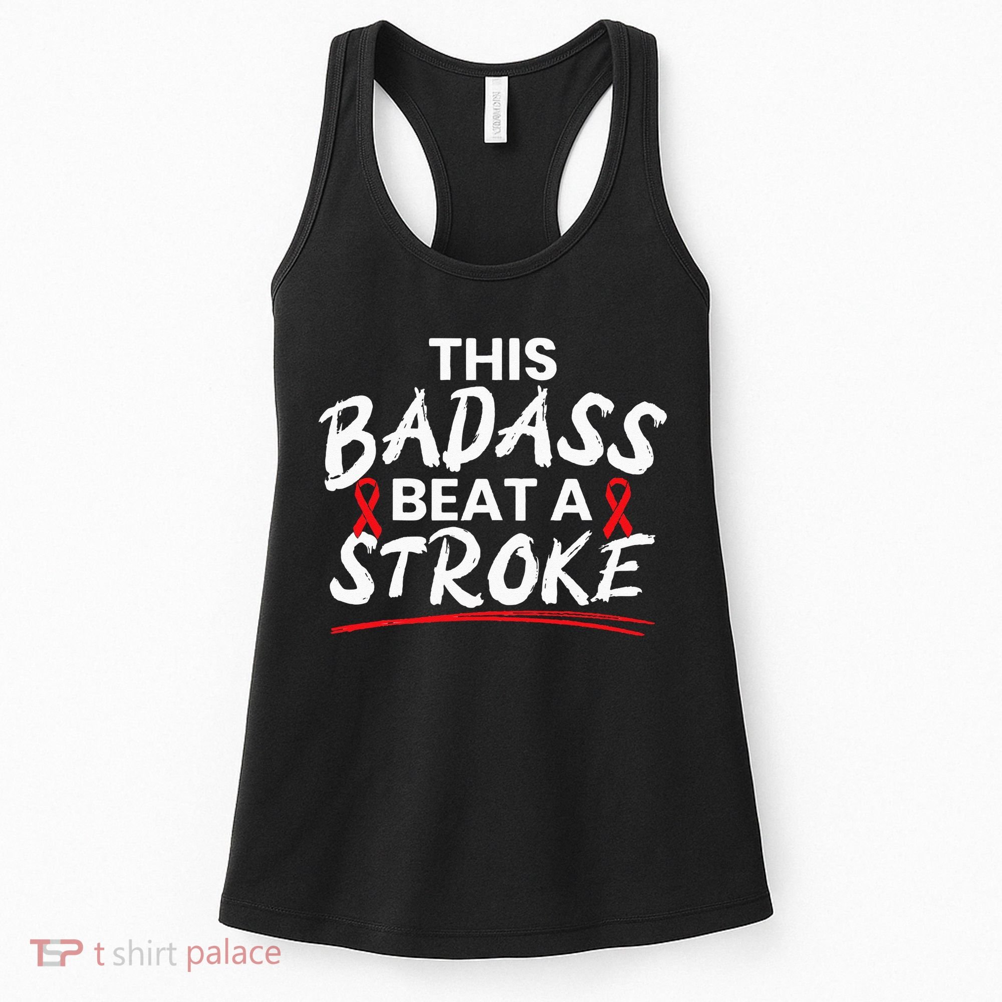 This Badass Beat A Stroke Awareness Brain Attack I Wear Red Women's Tank Top