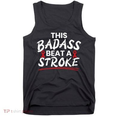 This Badass Beat A Stroke Awareness Brain Attack I Wear Red Tank Top