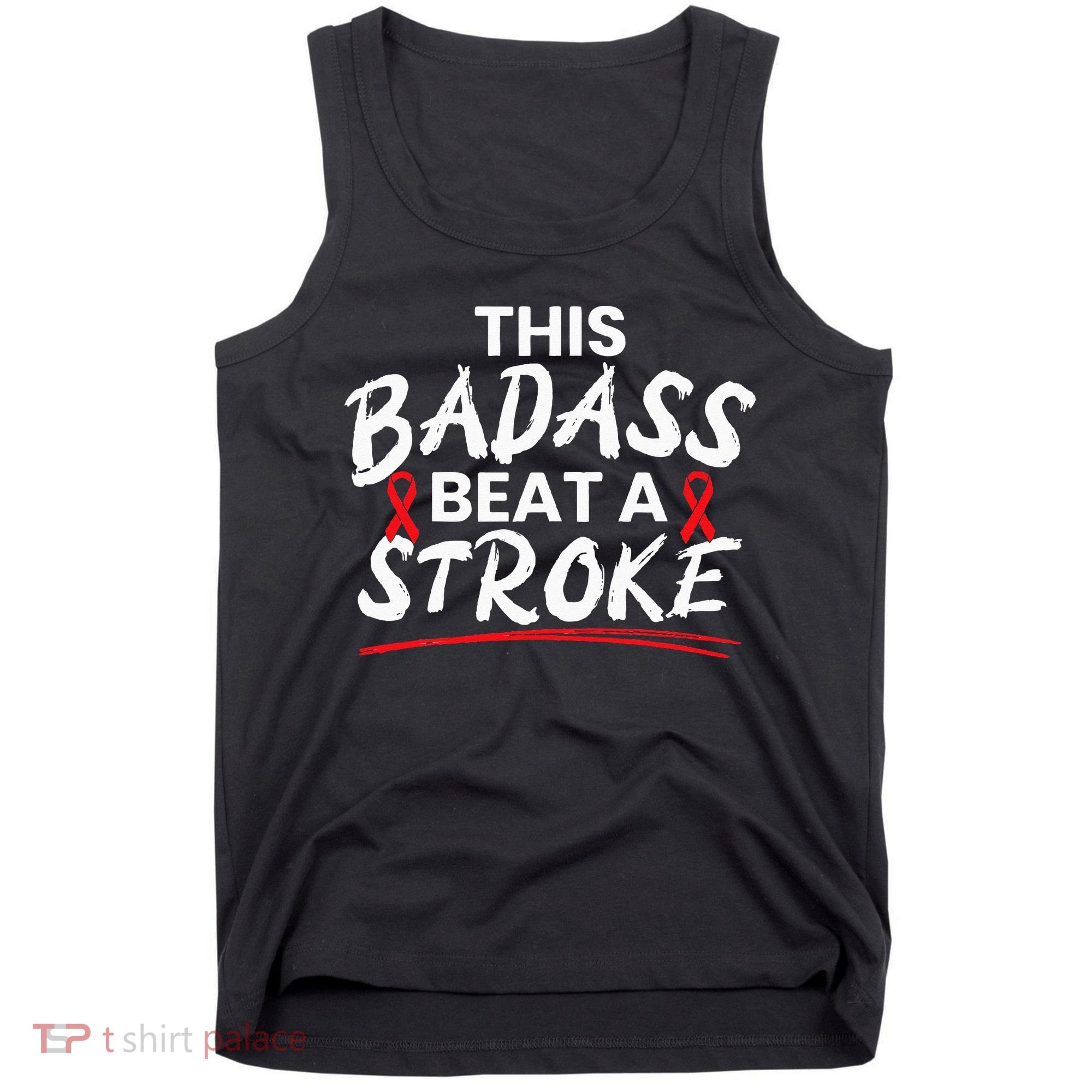 This Badass Beat A Stroke Awareness Brain Attack I Wear Red Tank Top